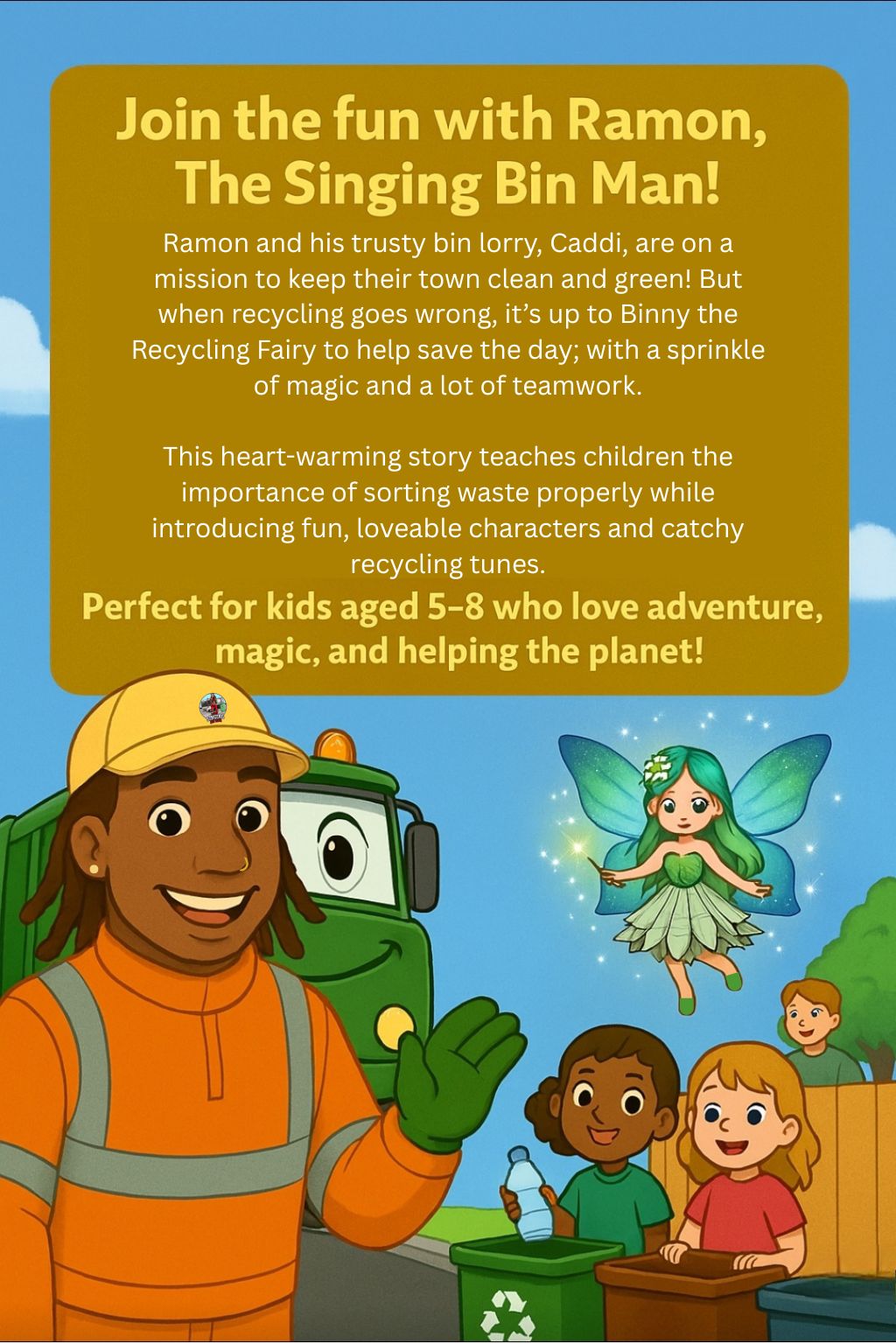 The Recycling Adventures of The Singing Bin Man: Ramon and The Recycling Magic (Book 1) (Paperback)