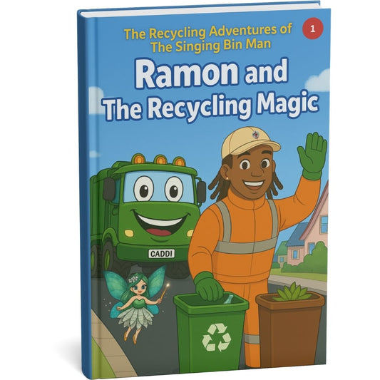 The Recycling Adventures of The Singing Bin Man: Ramon and The Recycling Magic (Book 1) (Paperback)